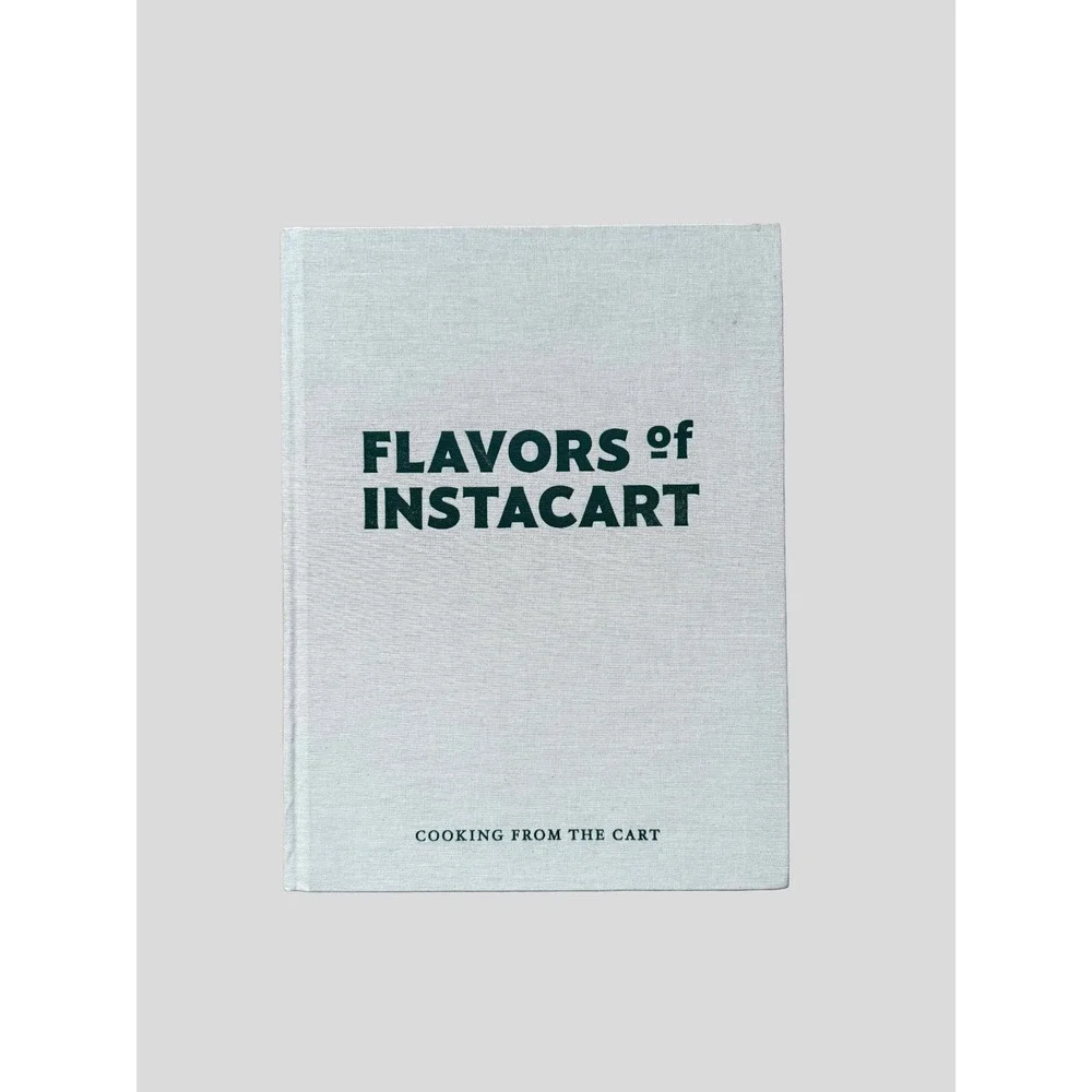Flavors of Instacart Cooking from the Cart 2021 Hardcover Cookbook Recipes